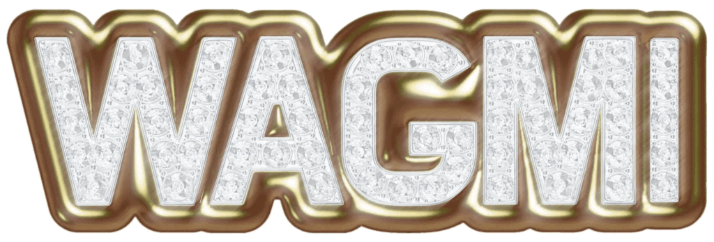 WAGMI in blinged out gilded text.
